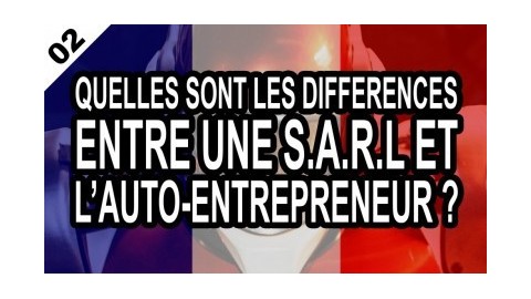 Quelles sont les différences entre une entreprise type S.A.R.L et le s