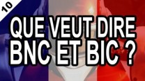 Que veut dire BNC et BIC ?