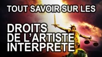 TUTO BIZ - Tout savoir sur les droits des artistes interprètes. Le dro