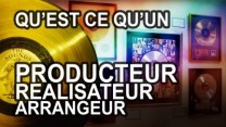 Qu'est ce que l'on un appelle un producteur de musique ? un réalisateu