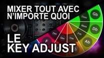 Mix Harmonique - Comment mixer tout avec n'importe quoi ? Key Adjust,