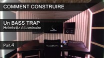 DIY - Comment construire un Bass Trap Helmhotz à Laminaire - Partie 4