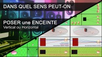 POSITION ENCEINTE - Dans quel sens peut-on poser une enceinte ?